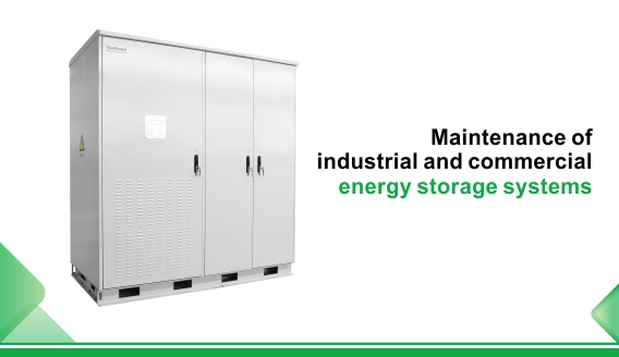 Bảo trì hệ thống lưu trữ năng lượng công nghiệp và thương mại