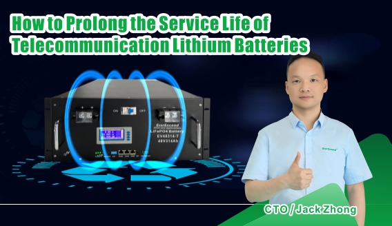 Cách kéo dài tuổi thọ của pin lithium viễn thông