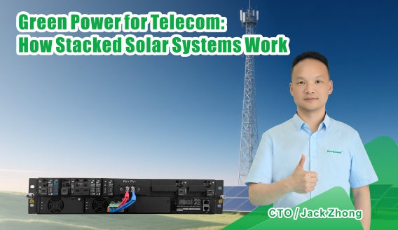 Cung cấp năng lượng xanh cho viễn thông: Hệ thống điện mặt trời xếp chồng EverExceed